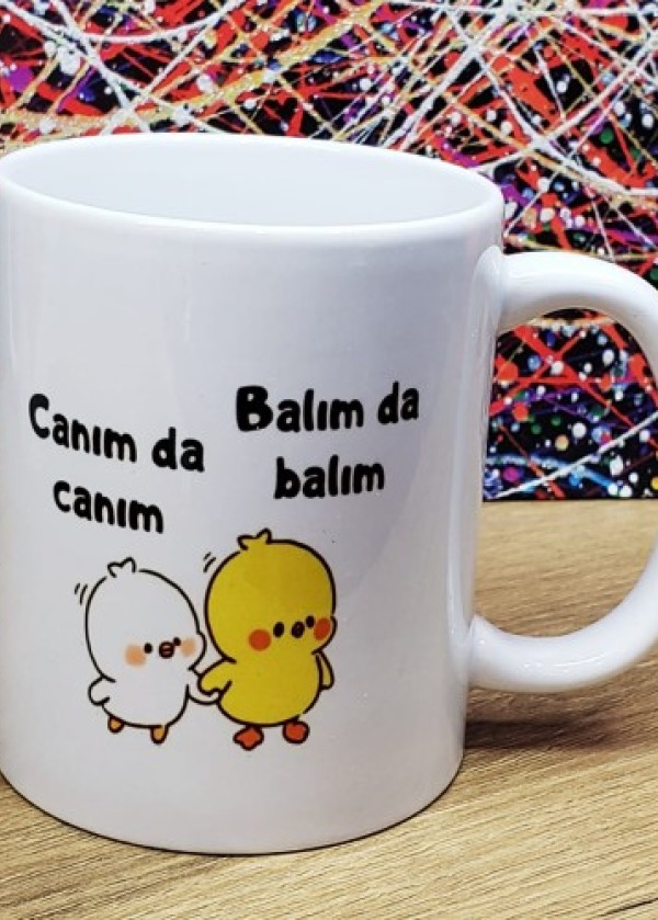 Canım Da Canım Balım Da Balım Tasarımlı Kupa Bardak